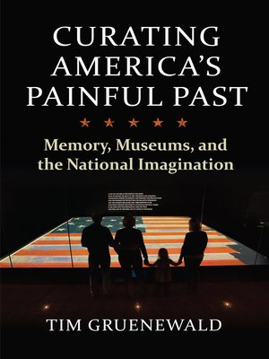cover image of Curating America's Painful Past
